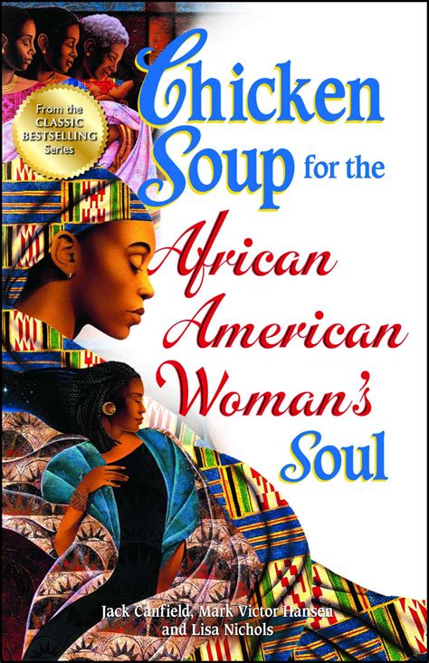 Chicken Soup For The African American Woman S Soul Book By Jack