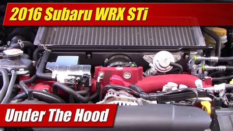 Under The Hood 2016 Subaru Wrx Sti Youtube