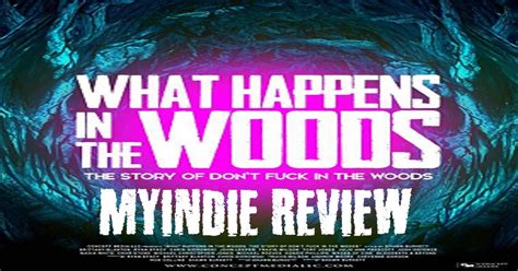 What Happens In The Woods 2019 Myindie Productions