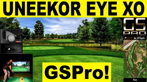 Uneekor Eye Xo Playing Gspro Golf Simulator Software First Look Fogolf Follow Golf