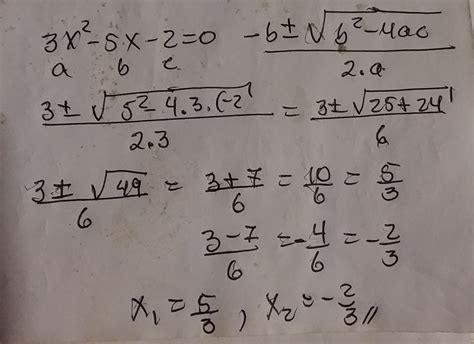 Ecuacion Cuadratica Utilizando Formula General 3x2 5x 2 0 Brainly Lat