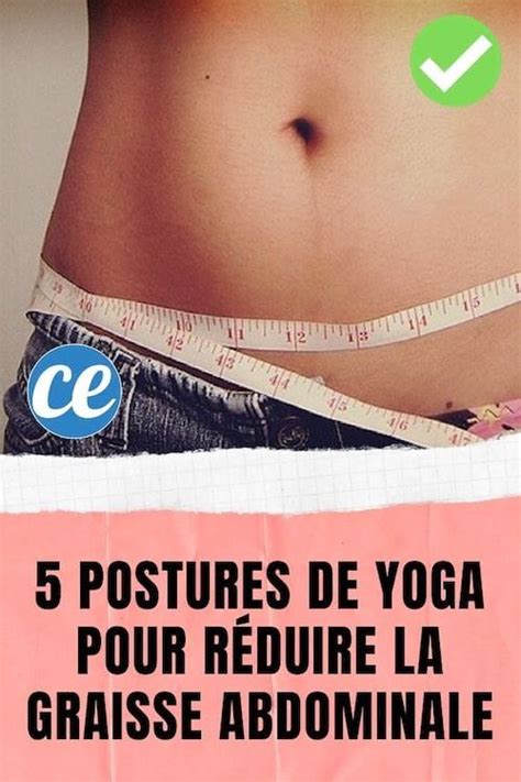 5 Postures De Yoga Faciles Pour Réduire La Graisse Abdominale Yoga