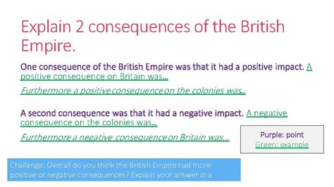 Consequences of the British Empire Think back to