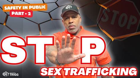 Staying Safe In Public Avoiding Sex Trafficking Youtube