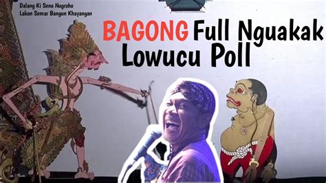 BAGONG LUCU NGAKAK POLL Part 1 Ki Seno Nugroho Semar Bangun