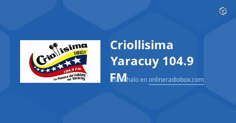 Criollisima Yaracuy Fm En Vivo Barquisimeto Venezuela Online