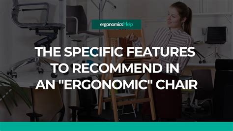 The Specific Features To Recommend In An "Ergonomic" Chair