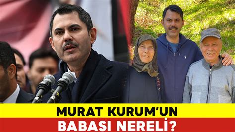 Murat Kurumun Babası Nereli Murat Kurum Kimdir ve Aslen Nerelidir