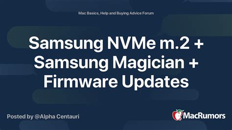 Samsung NVMe m.2 + Samsung Magician + Firmware Updates | MacRumors Forums