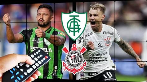 Corinthians Ao Vivo Como Assistir Am Rica Mineiro X Corinthians Online