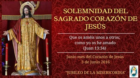 Hoy 3 De Junio La Iglesia Celebra La Solemnidad Del Sagrado CorazÓn De JesÚs ~ Real