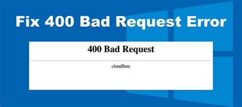 How To Fix Error Bad Request