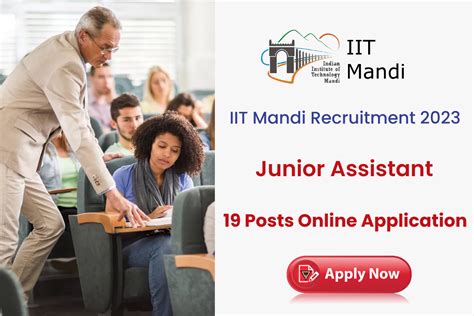 IIT Mandi Recruitment 2023 Junior Assistant 19 Posts Online Application