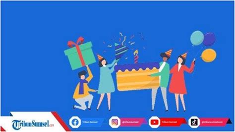 30 Contoh Ucapan Selamat Ulang Tahun Untuk Organisasi Tambah Usia