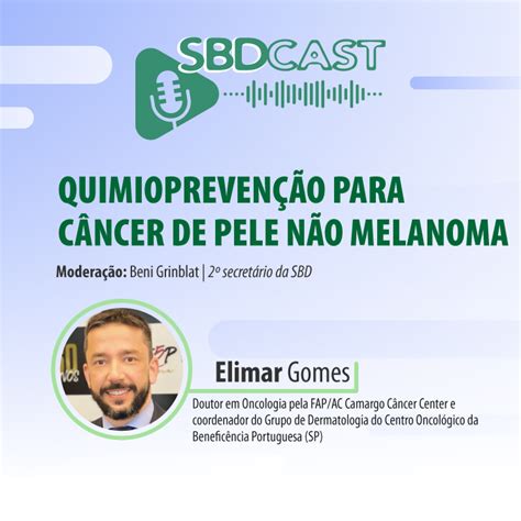 T1e16 Quimioprevenção Para Câncer De Pele Não Melanoma Sbd