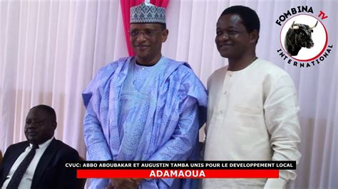 VISITE DU PRÉSIDENT NATIONAL DES CVUC DANS L ADAMAOUA YouTube