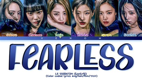 LE SSERAFIM 르세라핌 FEARLESS Color coded lyrics eng han rom 가사 YouTube