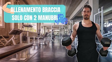 Allenamento Braccia Con Manubri Arms Workout With Dumbbells