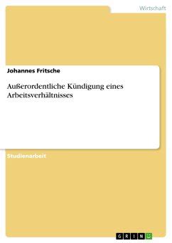 Außerordentliche Kündigung eines Arbeitsverhältnisses eBook PDF von