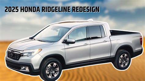 Everything You Need To Know About The 2025 Honda Ridgeline Redesign