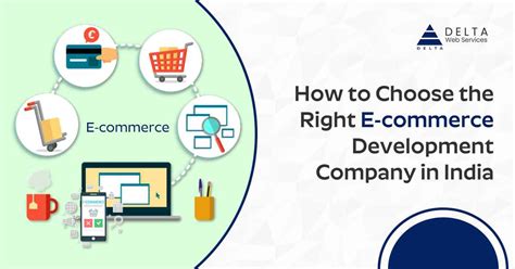 Choosing The Best Ecommerce Development Company In India