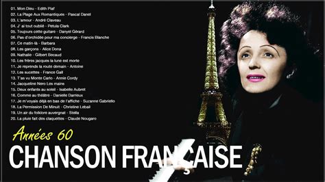 Chansons Françaises Des Années 60 ♪ Les Plus Grands Succès Chanson