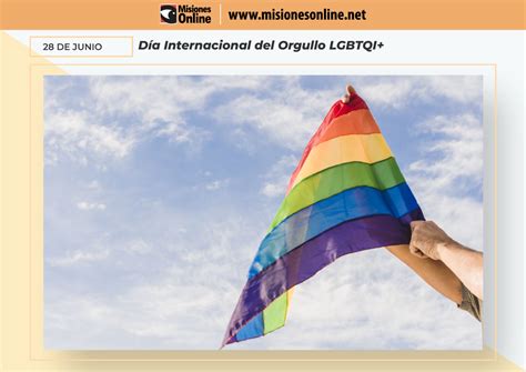 Hoy Se Celebra El Día Internacional Del Orgullo Lgbtiq En Pos De La