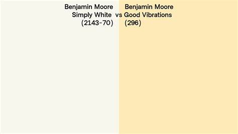 Benjamin Moore Simply White Vs Good Vibrations Side By Side Comparison