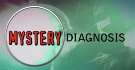 Mystery Diagnosis Streaming Tv Series Online