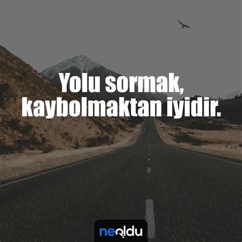 Yol S Zleri Yol Le Lgili G Zel Ve Anlaml S Zler