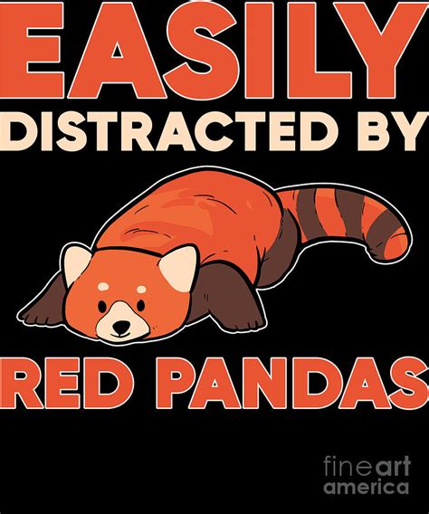 Easily Distracted By Red Pandas Cute Panda Lover Digital Art By