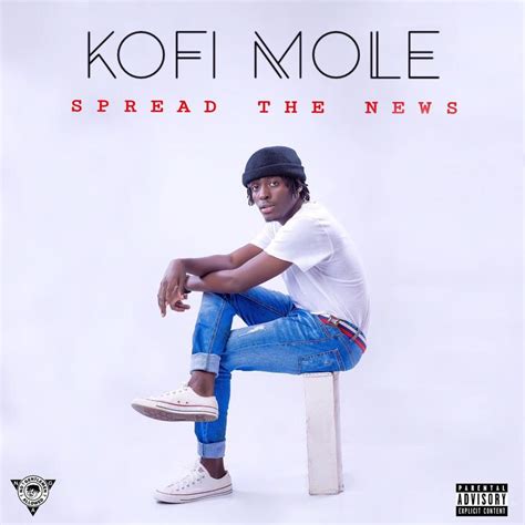 Spread The News by Kofi Mole, from kofi_mole: Listen for Free