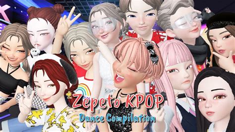 Zepeto Kpop Dance Compilation 1 Youtube