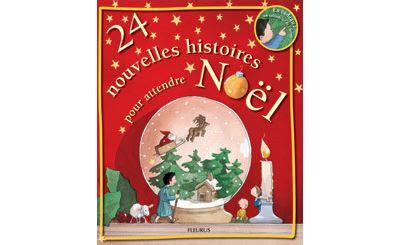 24 nouvelles histoires pour attendre noel relié Gaëlle Dubourdieu