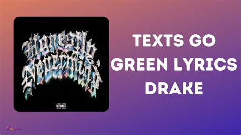 Texts Go Green Lyrics – Drake