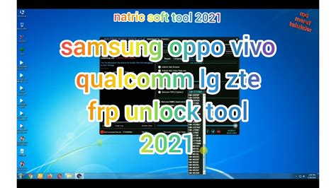 Natrix Soft Tool Samsung Huawei Oppo Vivo Lg Zte Qualcomm Frp Unlock