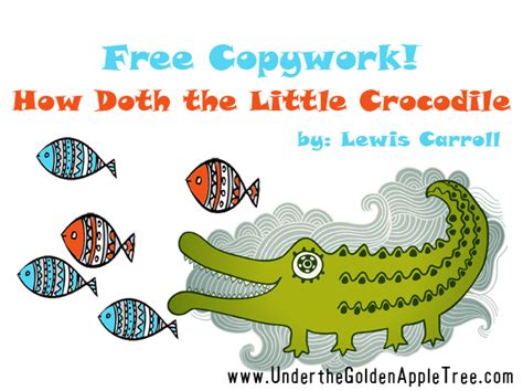 Free How Doth The Little Crocodile Copywork Blessed Beyond A Doubt