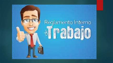 Reglamento Interior De Trabajo Ppt