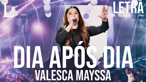 Dia Ap S Dia Valesca Mayssa Letra Youtube