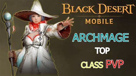 Black Desert Mobile Archmage Top Class Pvp YouTube