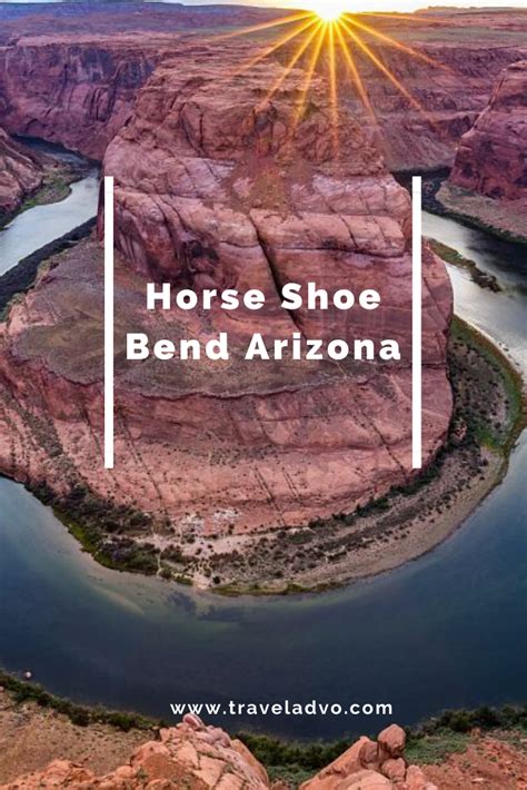 Horse Shoe Bend Arizona Is One Of The Most Famous Destinations In The
