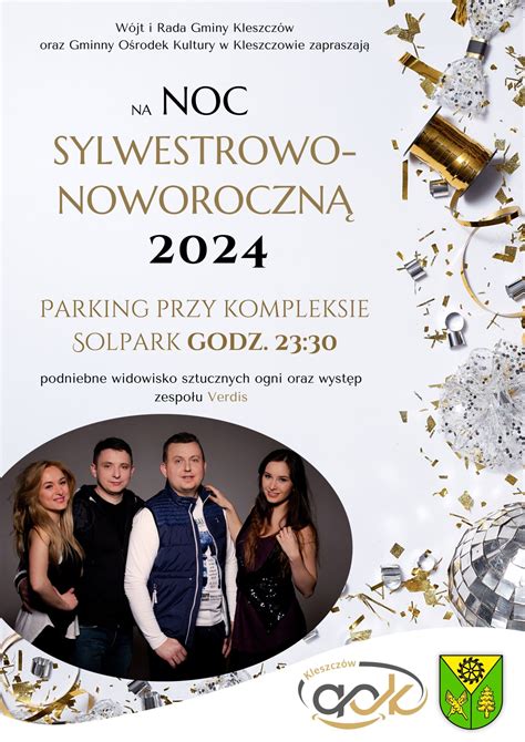 Noc Sylwestrowo Noworoczna Gminny O Rodek Kultury W Kleszczowie