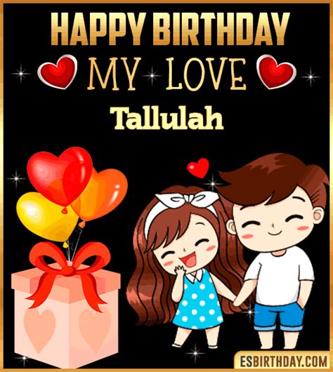 Happy Birthday Tallulah  🎂 Images Animated Wishes【28 S】
