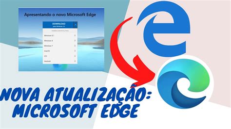 Atualiza O Microsoft Edge Veja Como Baixar E Atualizar Link Na