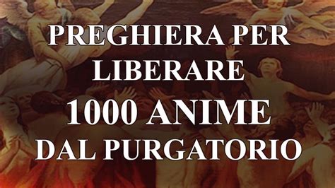 Preghiera per liberare 1000 anime dal Purgatorio rivelata da Gesù a