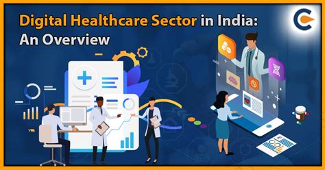 An Overview Of Digital Healthcare Sector In India