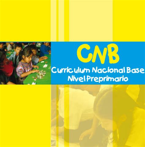 Descargar Curr Culum Nacional Base Cnb Nivel Preprimario