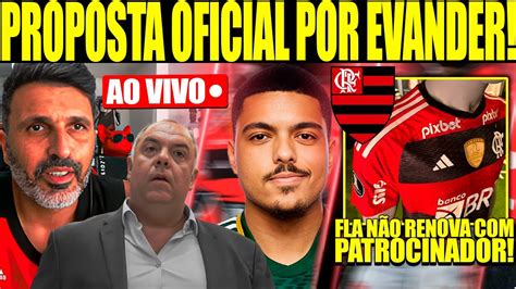 Proposta Oficial Do Flamengo Por Evander Fla N O Renova