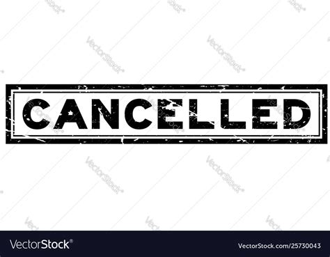 Grunge Black Cancelled Word Square Rubber Seal Vector Image