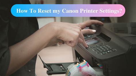 How To Reset My Canon Printer Settings Information